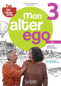 Mon alter ego 3 : FLE - Pack Livre de l'élève + Version numérique - B1