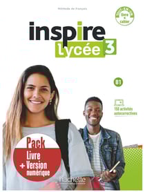Inspire lycée 3 : FLE - Livre + cahier - B1