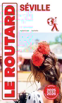 Guide du Routard : Séville (édition 2025/2026)