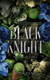 Royal Elite Tome 4 : Black Knight