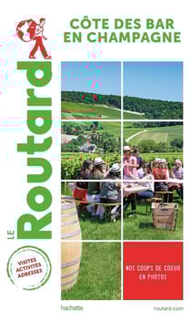 Guide du Routard : Côte des Bar en Champagne