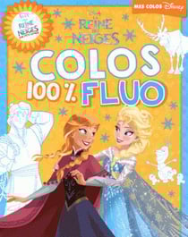 La reine des neiges - colos 100 % fluos