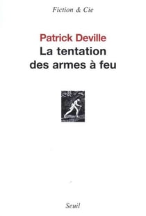 La tentation des armes a feu