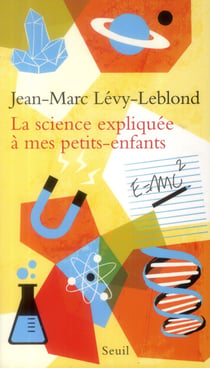 La science expliquée à mes petits-enfants