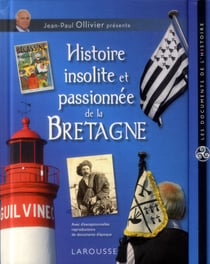 HISTOIRE INSOLITE ET PASSIONNEE DE LA BRETAGNE