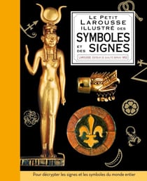 Petit Larousse illustré des symboles et des signes