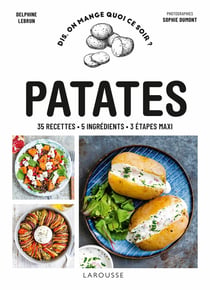 Dis, on mange quoi ce soir ? : patates
