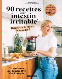 90 recettes pour intestin irritable : Retrouvez le plaisir de manger !