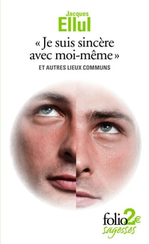 "Je suis sincère avec moi-même" et autres lieux communs