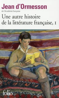 Une autre histoire de la littérature française t.1