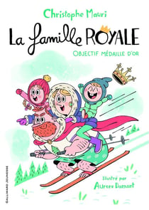 La Famille Royale T02 Objectif Medaille D'Or