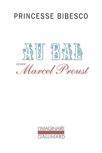 Au bal avec Marcel Proust
