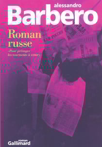 Roman russe ( pour presager les tourments a venir )