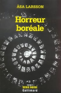 Horreur boreale (une enquete de rebecka martinsson)