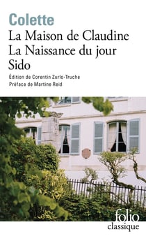 La Maison de Claudine : La Naissance du jour - Sido