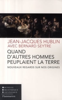 Quand d'autres hommes peuplaient la terre
