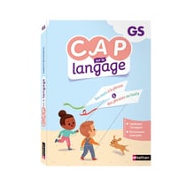 Cap sur le langage : guide et ressources : grande section (édition 2021)