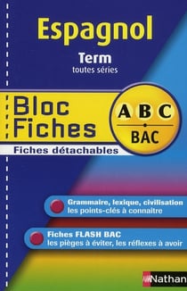 ABC du Bac Tome 17 : espagnol - terminale - toutes séries - bloc fiches