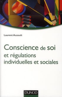 Conscience de soi et régulations individuelles et sociales