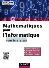 Mathématiques pour l'informatique - pour le bts sio