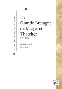 La Grande-Bretagne de Margaret Thatcher (1979-1990)