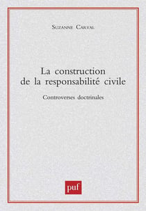 La construction de la responsabilité civile