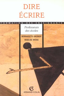 Dire,ecrire. maternelle, ecole, college