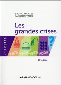 Les grandes crises - 1873-1929-1973-2008 ? (10e édition)