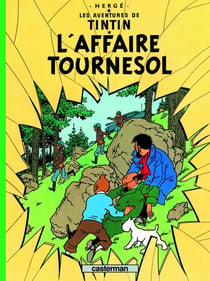 Les aventures de Tintin Tome 18 : l'affaire Tournesol