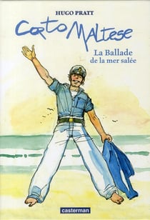 Corto Maltese Tome 1 : la ballade de la mer salée