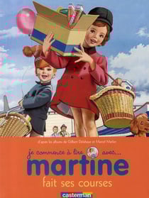 Je commence à lire avec Martine Tome 17 : Martine fait ses courses