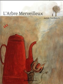 L'arbre merveilleux (édition 2016)