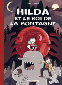 Hilda Tome 6 : Hilda et le roi de la montagne