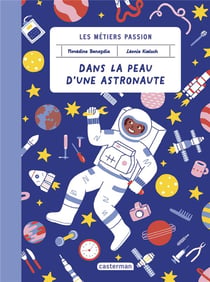 Les métiers passions : dans la peau d'une astronaute