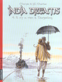 India dreams t.4 - il n'y a rien a daarjeeling