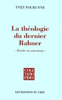 Le Théologie du dernier Rahner
