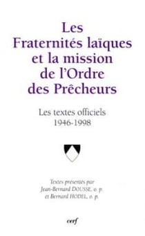 Les Fraternités laïques et la mission de l'Ordre des Prêcheurs
