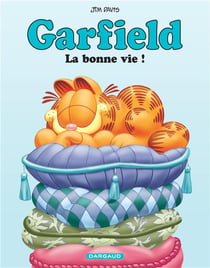 Garfield Tome 9 : la bonne vie !