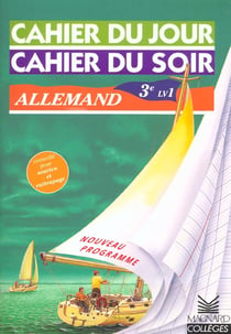 Cahier du jour / cahier du soir  : allemand - LV1 - 3ème (édition 1999)