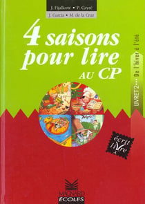 Quatre saisons pour lire au CP - livre de l'élève t.2