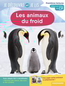 Je découvre et je lis : CP : les animaux du froid - premières lectures, premières découvertes