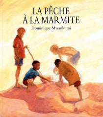 Peche a la marmite (la)