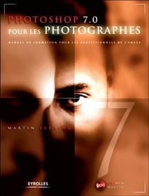 Photoshop 7.0 pour les photographes : Manuel de formation pour les professionnels de l'image