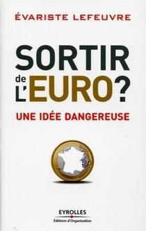Sortir de l'Euro ?