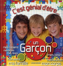C'est génial d'être un garçon
