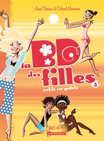 La BD des filles t.3 - sable ou galets ?