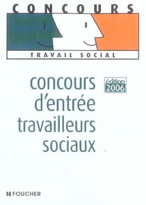 Concours d'entree travailleurs sociaux (edition 2006)