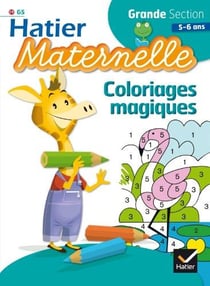 Hatier maternelle - coloriages magiques - grande section - 5/6 ans