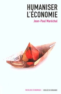 Humaniser l'economie