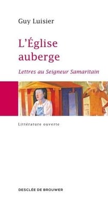 L'Eglise auberge - lettre au Seigneur Samaritain